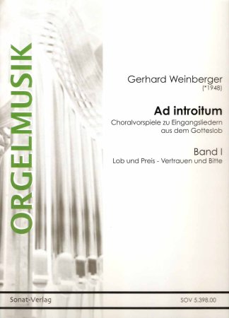 Ad Introitum - Choralvorspiele zum Einzug - Band 1 - Lob und Preis